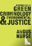 Nurse - An Introduction to Green Criminology and Environmental Justice