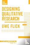 Flick, Uwe - Designing Qualitative Research