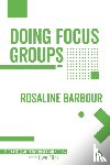 Barbour, Rosaline S. - Doing Focus Groups