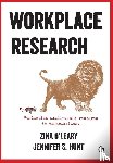 O'Leary, Zina, Hunt, Jennifer S. - Workplace Research