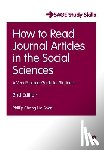Shon, Phillip C. - How to Read Journal Articles in the Social Sciences - A Very Practical Guide for Students