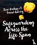 Keeling, June (University Keele, Goosey, David - Safeguarding Across the Life Span