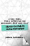 Mahadevan, Jasmin - A Very Short, Fairly Interesting and Reasonably Cheap Book About Cross-Cultural Management