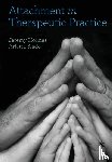 Holmes, Jeremy, Slade, Arietta - Attachment in Therapeutic Practice