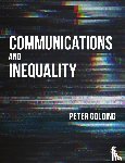 Golding, Peter - Communications and Inequality