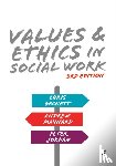 Beckett, Chris, Maynard, Andrew, Jordan, Peter - Values and Ethics in Social Work