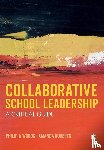 Woods - Collaborative School Leadership: A Critical Guide