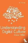 Miller - Understanding Digital Culture