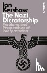 Kershaw, Ian - The Nazi Dictatorship