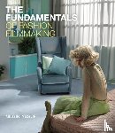Yusuf, Nilgin (Freelance writer and educator) - The Fundamentals of Fashion Filmmaking