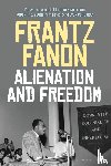 Fanon, Frantz - Alienation and Freedom