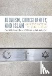 De Sondy, Dr. Amanullah (University College Cork, Gonzalez, Michelle A. (University of Miami, S. Green, William (University of Miami - Judaism, Christianity, and Islam