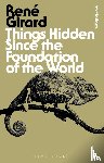 Girard, Dr Rene - Things Hidden Since the Foundation of the World
