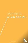 Badiou, Alain (Ecole Normale Superieure, France) - Happiness