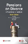 Hay, Fiona (Barrister, Hess, His Honour Judge Edward, Lockett, David (Actuaries for Lawyers), Taylor, Rhys (Barrister - Pensions on Divorce: A Practitioner's Handbook Third Edition