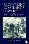  - Recovering Scotland's Slavery Past