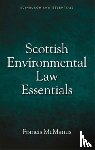 McManus, Francis (Honorory Professor of Law and Emeritus Professor of Law - Scottish Environmental Law Essentials