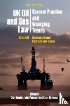  - UK Oil and Gas Law: Current Practice and Emerging Trends
