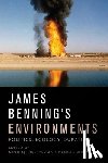  - James Benning's Environments