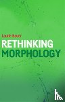 Bauer, Laurie (Professor of Linguistics - Rethinking Morphology