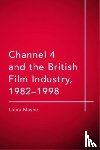 Mayne, Laura (Lecturer in Film and Media - Channel 4 and the British Film Industry, 1982-1998