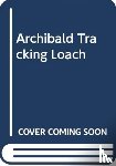 Archibald, David - Tracking Loach