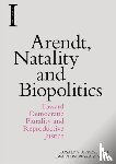 Diprose, Rosalyn (Professor Emeritus of Philosophy, Ziarek, Ewa Plonowska (Julian Park Professor of Comparative Literature - Arendt, Natality and Biopolitics