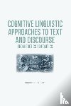  - Cognitive Linguistic Approaches to Text and Discourse