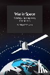 Bowen, Bleddyn E. - War in Space