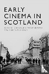  - Early Cinema in Scotland