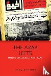  - The Arab Lefts - Histories and Legacies, 1950s–1970s