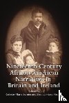  - Anthology of 19th Century African American Narratives Published in Britain and Ireland