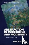 Wallace, Jeff - Abstraction in Modernism and Modernity