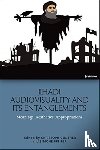  - Jihadi Audiovisuality and its Entanglements - Meanings, Aesthetics, Appropriations