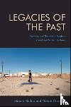  - Legacies of the Past - Memory and Trauma in Mexican Visual and Screen Cultures