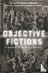  - Objective Fictions