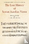 Stover, Justin (Senior Lecturer in Medieval Latin, Woudhuysen, George (Assistant Professor in Roman History - The Lost History of Sextus Aurelius Victor
