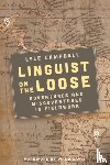 Campbell, Lyle - Linguist on the Loose