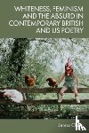 Clake, Jenna (Lecturer in Creative Writing - Whiteness, Feminism and the Absurd in Contemporary British and US Poetry