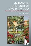 Jakubowicz, Karina (Adjunct Professor - Gardens in the Work of Virginia Woolf - Nature, Modernity and the Politics of Space