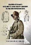 Dean, Bashford - Bashford Dean's HELMETS AND BODY ARMOR IN MODERN WARFARE