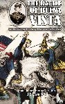 Carleton, James Henry - THE BATTLE OF BUENA VISTA With The Operations Of The "Army Of Occupation" For One Month