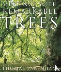 Pakenham, Thomas - Meetings With Remarkable Trees