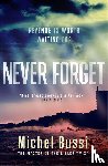 Bussi, Michel - Never Forget