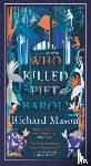 Mason, Richard - Who Killed Piet Barol?
