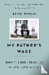 Toolis, Kevin - My Father's Wake