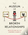 Vistica, Olinka, Grubisic, Drazen - The Museum of Broken Relationships