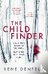 Denfeld, Rene - The Child Finder