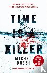 Bussi, Michel - Time is a Killer