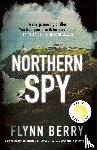Berry, Flynn - Northern Spy
